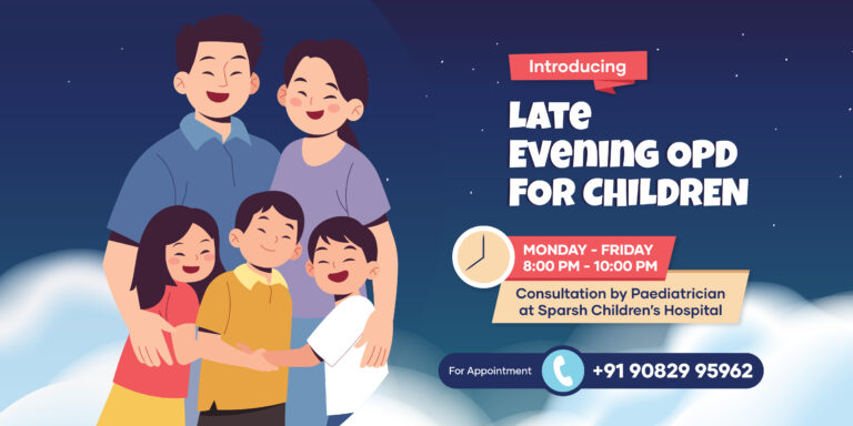 Late Evening opd - Sparsh Children Hospital