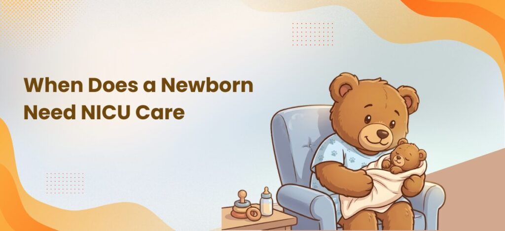When Does a Newborn Need NICU Care