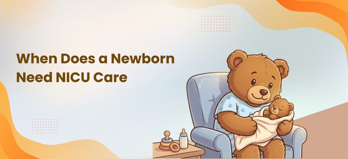 When Does a Newborn Need NICU Care