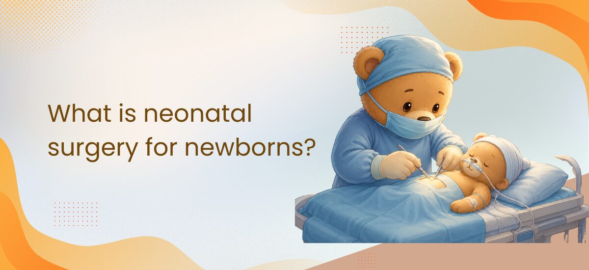 What is neonatal surgery for newborns - Sparsh Hospital - Sparsh Hospital What is neonatal surgery for newborns