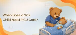 When Does a Sick Child Need PICU Care?
