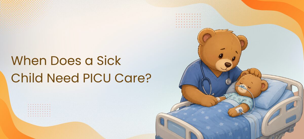When Does a Sick Child Need PICU Care - Sparsh Hospital - Sparsh Hospital When Does a Sick Child Need PICU Care