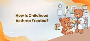How Is Childhood Asthma Treated?