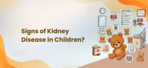 Signs of Kidney Disease in Children?