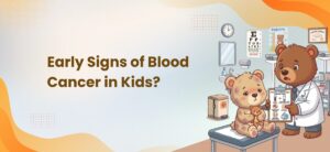 Early Signs of Blood Cancer in Kids?
