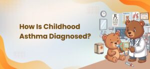 How Is Childhood Asthma Diagnosed?