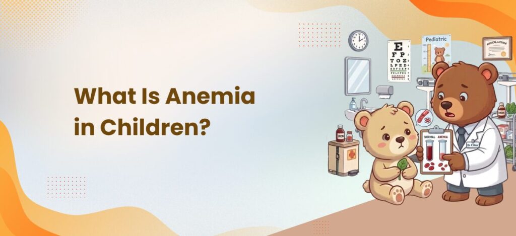 What Is Anemia in Children