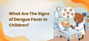 What Are the Signs of Dengue Fever in Children?